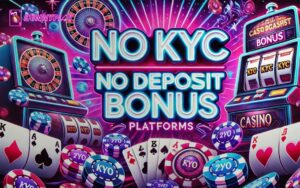 No KYC Casino No Deposit Bonus - Feature Image