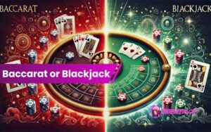 Baccarat or Blackjack - Feature image