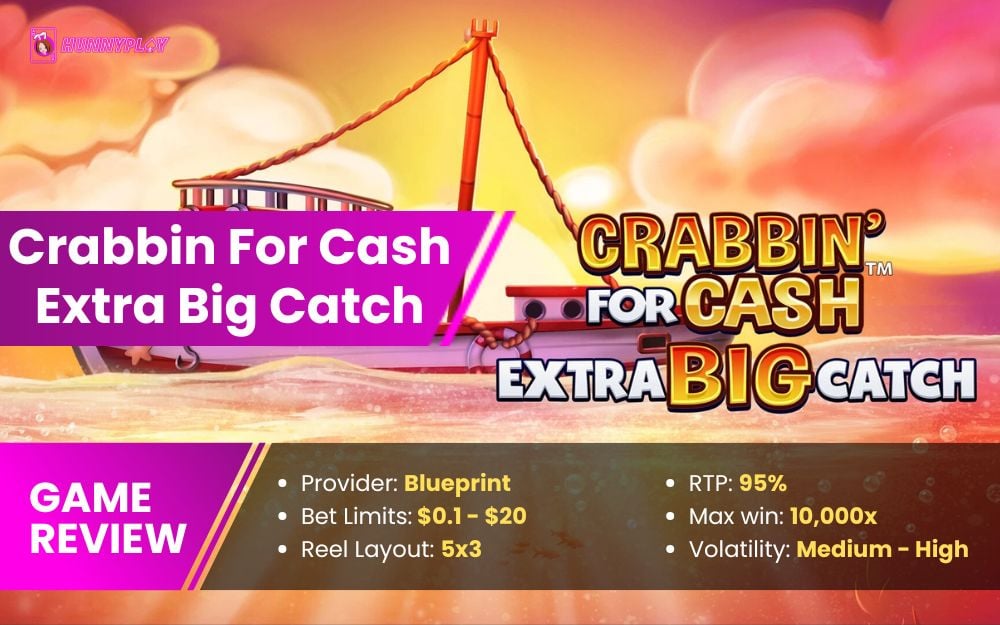 Crabbin For Cash Extra Big Catch - Featured Image